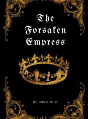 The Forsaken Empress