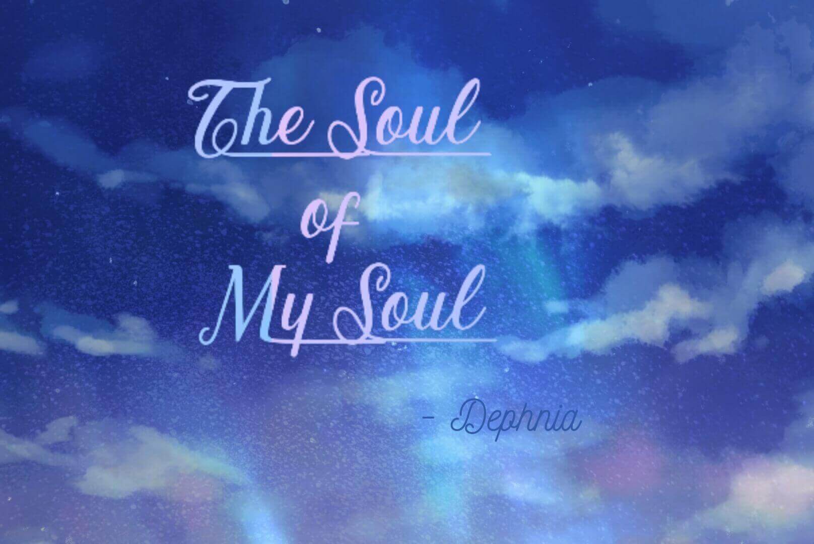 The Soul of My Soul