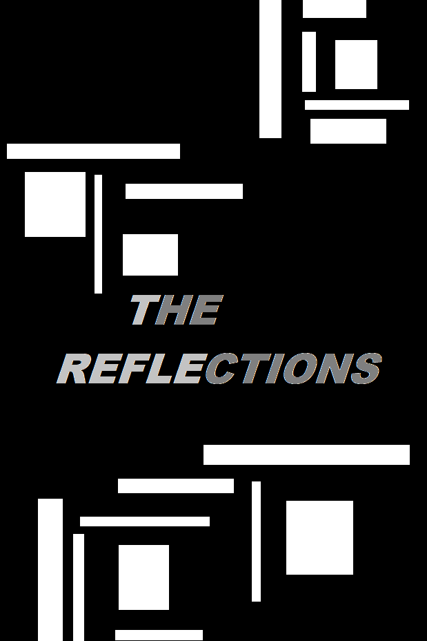 THE REFLECTIONS [Season 1]