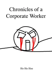 Chronicles of a Corporate Worker