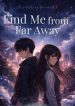 Find Me from Far Away
