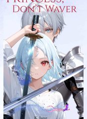 Princess, Don’t Waver